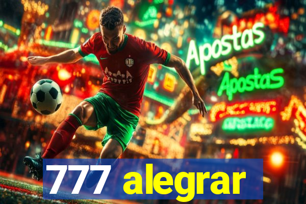 777 alegrar